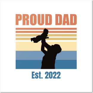 Proud Dad Est 2022 | First Time Dad | First Fathers Day Posters and Art